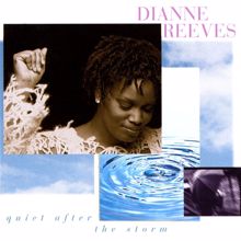 Dianne Reeves: Quiet After The Storm