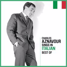 Charles Aznavour: Sings In Italian - Best Of