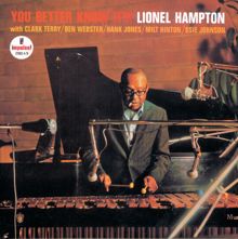 Lionel Hampton: You Better Know It!!!