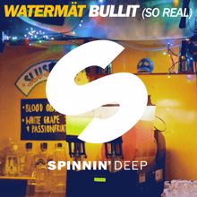 Watermät: Bullit (So Real) (Radio Edit)