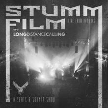 Long Distance Calling: STUMMFILM - Live from Hamburg