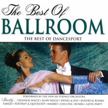 The New 101 Strings Orchestra: Strictly Ballroom Series: The Best of Ballroom