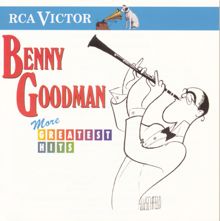 Benny Goodman: More Greatest Hits