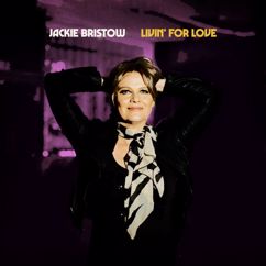 Jackie Bristow: Livin' for Love