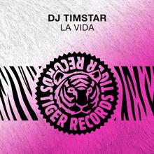 DJ Timstar: La Vida