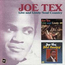 Joe Tex: Live and Lively/Soul Country