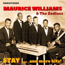 Maurice Williams & The Zodiacs: Stay... and More Hits! (Remastered)