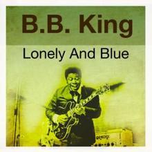 B.B. King: Lonely and Blue