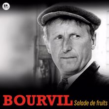 Bourvil: Salade de fruits (Remastered)