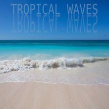 Ocean Sounds: Tropical Waves