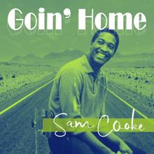 Sam Cooke: Goin' Home