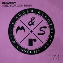 Casanovy: I Need Your Lovin' (Oliver Schories Remix)