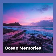 Ocean Waves: Ocean Memories