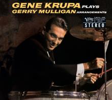 Gene Krupa: Plays Gerry Mulligan Arrangements