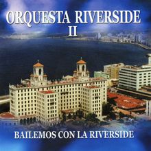 Orquesta Riverside: Bailemos Con La Riverside