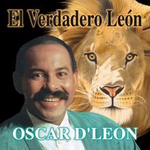 Oscar D'Leon: El Verdadero León