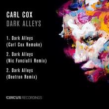 Carl Cox: Dark Alleys (Carl Cox Remake)