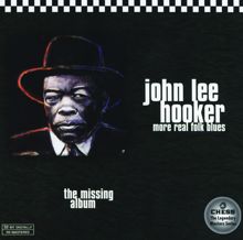 John Lee Hooker: More Real Folk Blues: The Missing Album
