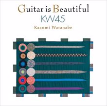 Kazumi Watanabe: Guitar is Beautiful KW45 (International Version)