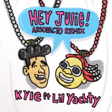 KYLE, Lil Yachty: Hey Julie! (feat. Lil Yachty)