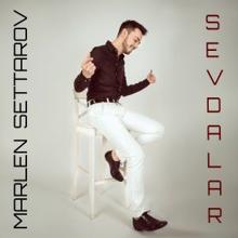 Marlen Settarov: Sevdalar (Original Mix)