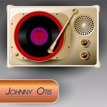 Johnny Otis: The Candle's Burnin' Low