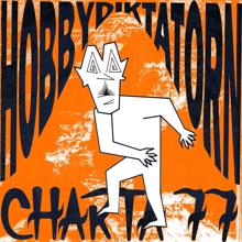 Charta 77: Hobbydiktatorn