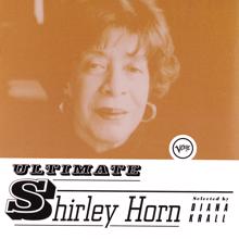 Shirley Horn: Hard Hearted Hannah (The Vamp Of Savannah)