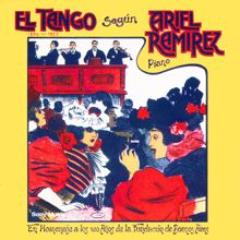 Ariel Ramírez: El Tango Según Ariel Ramírez