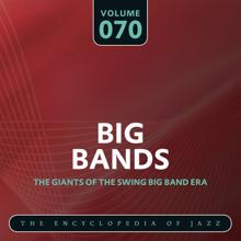 Benny Goodman and His Orchestra: Big Band- The World's Greatest Jazz Collection, Vol. 70