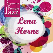 Lena Horne: Supreme Female Jazz: Lena Horne