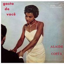 Alaíde Costa: Gosto de Você