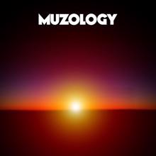 Muzology: Sun Will Rise