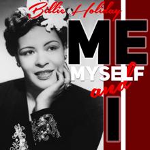 Billie Holiday: Me Myself and I