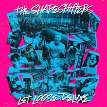 The Shapeshifters: Let Loose: Deluxe