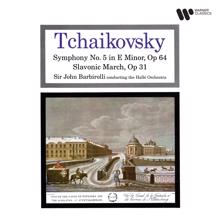 John Barbirolli: Tchaikovsky: Symphony No. 5, Op. 64 & Slavonic March, Op. 31