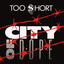 Too $hort: City Of Dope