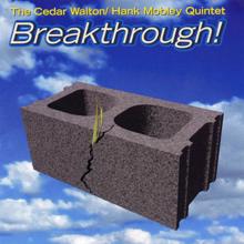 The Cedar Walton/Hank Mobley Quintet: Breakthrough