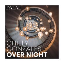 Dalal: Chilly Gonzales: Over Night