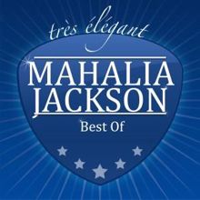 Mahalia Jackson: Best Of