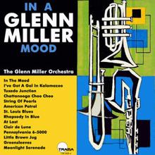 The Glenn Miller Orchestra: In a Glenn Miller Mood