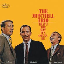 The Mitchell Trio: That's The Way It's Gonna Be