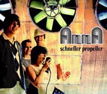 ANNA: Schneller Propeller