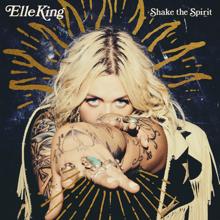Elle King: Talk Of The Town