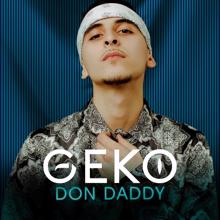 Geko: Don Daddy