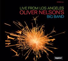 Oliver Nelson: Live From Los Angeles