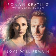 Ronan Keating: Love Will Remain