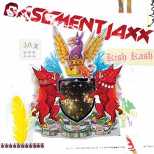 Basement Jaxx: Kish Kash