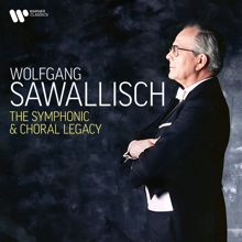 Wolfgang Sawallisch: The Symphonic & Choral Legacy