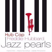 Freddie Hubbard: Hub Cap